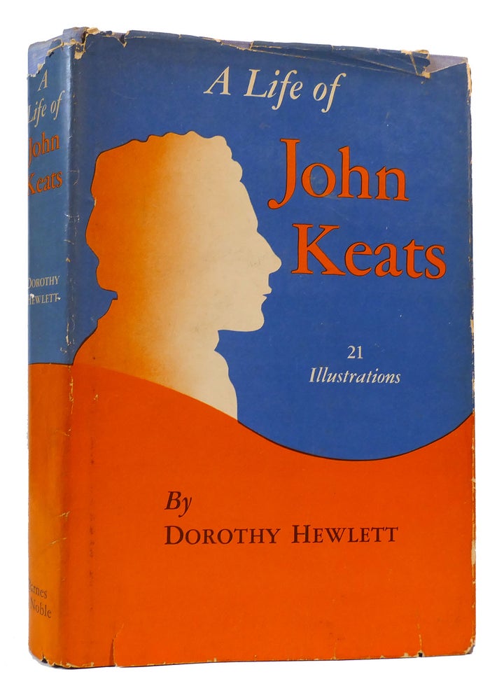 Item #170048 A LIFE OF JOHN KEATS. Dorothy Hewlett.
