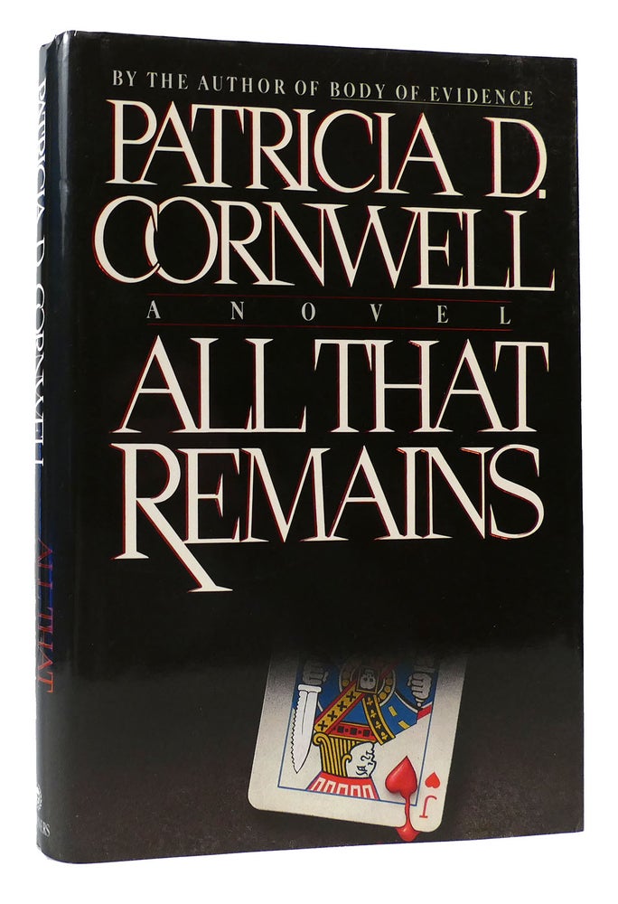 Item #170063 ALL THAT REMAINS. Patricia D. Cornwell.