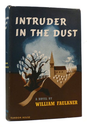 INTRUDER IN THE DUST. William Faulkner.