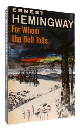 Item #170085 FOR WHOM THE BELL TOLLS. Ernest Hemingway