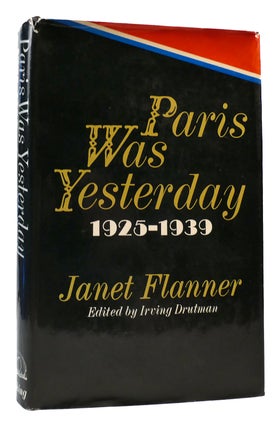 Item #170140 PARIS WAS YESTERDAY 1925-1939. Janet Flanner