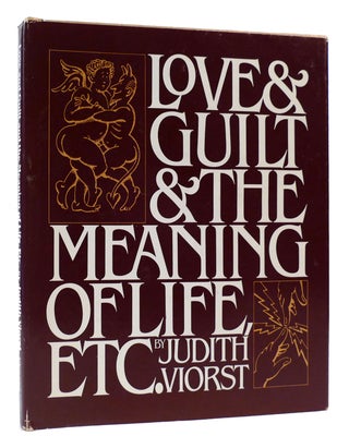 Item #170198 LOVE & GUILT & THE MEANING OF LIFE ETC. Judith Viorst