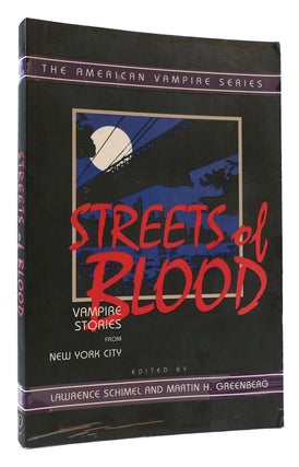 Item #170349 STREETS OF BLOOD Vampire Stories from New York City. Lawrence Schimel, Martin Harry...
