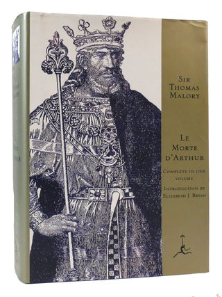 Item #170397 LE MORTE D'ARTHUR Modern Library. Sir Thomas Malory, Elizabeth Bryan
