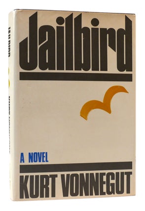 Item #170428 JAILBIRD A Novel. Kurt Vonnegut