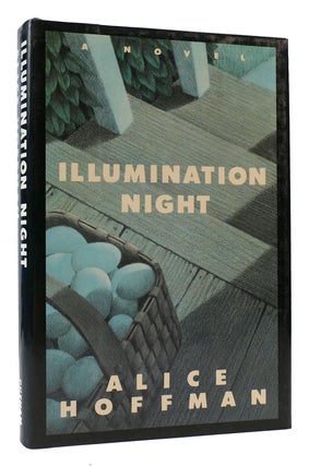 Item #170488 ILLUMINATION NIGHT. Alice Hoffman