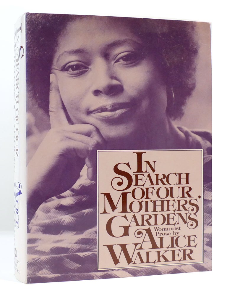 In Search of Our Mothers' Gardens: Womanist Prose [Book]