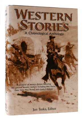 Item #170613 WESTERN STORIES A Chronological Anthology. Jon Tuska