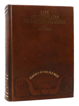 Item #170675 LIFE ON THE PLAINS AND AT THE DIGGINGS; Classics of the Old West. A. Delano
