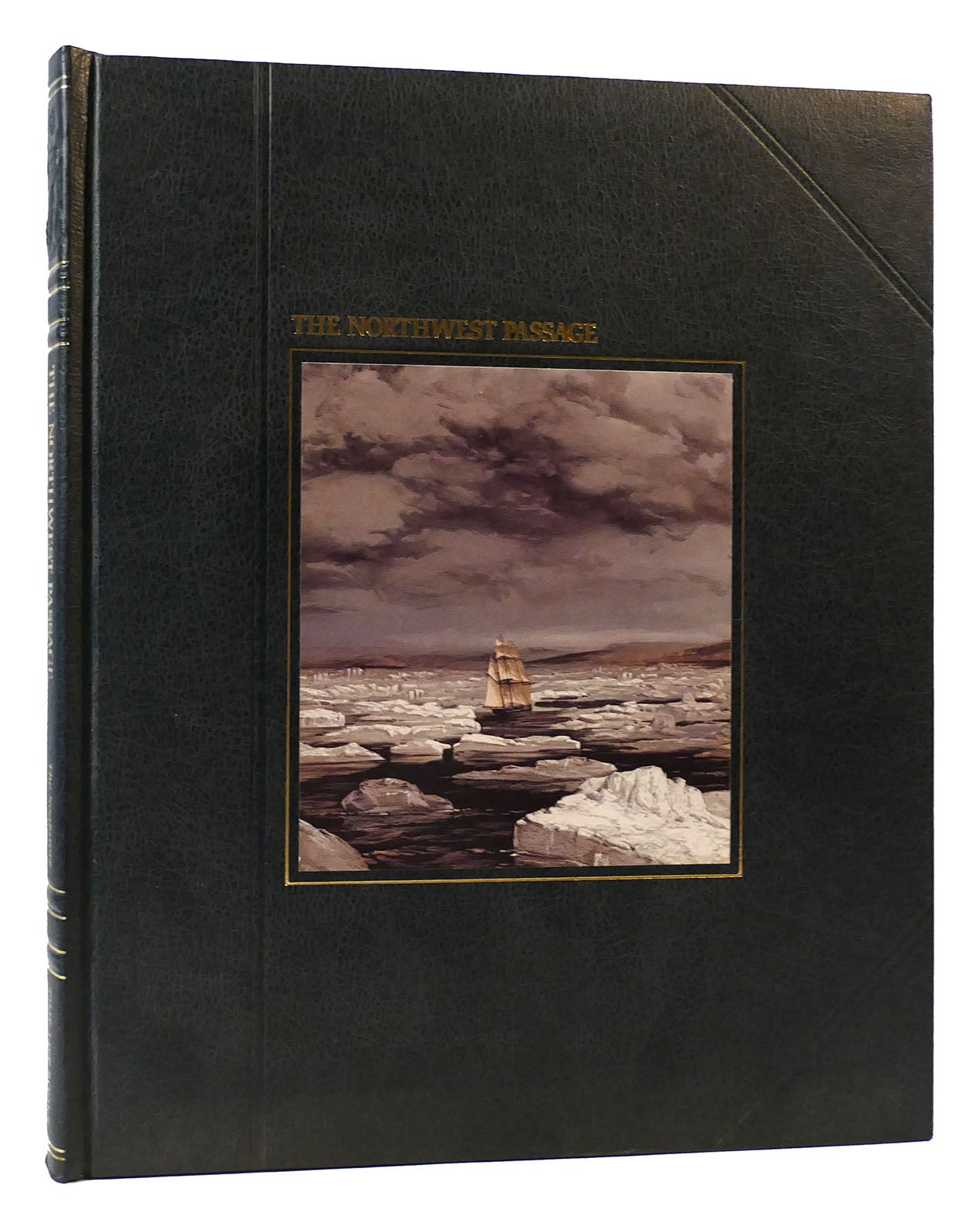 THE NORTHWEST PASSAGE The Seafarers | Brendan Lehane | First Edition ...