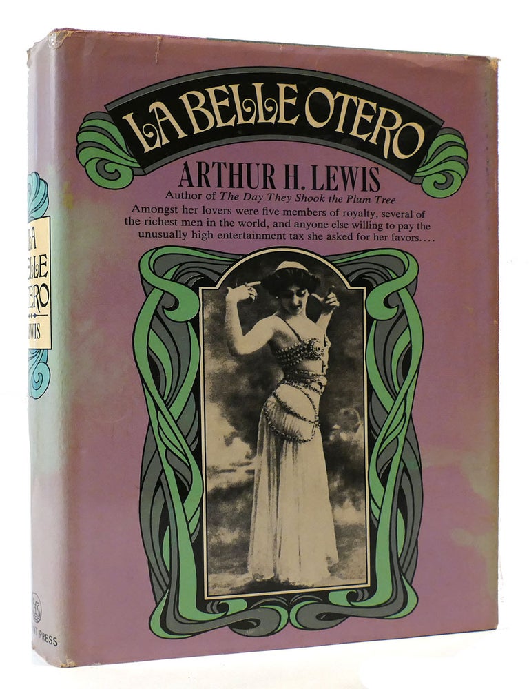 Item #170877 LA BELLE OTERO. Arthur H. Lewis.