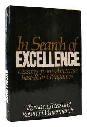 Item #170888 IN SEARCH OF EXCELLENCE Lessons from America's Best Run Companies. Thomas J. Peters,...