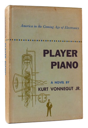 Item #170892 PLAYER PIANO. Kurt Vonnegut Jr