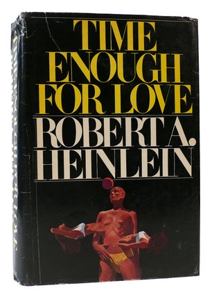 Item #170964 TIME ENOUGH FOR LOVE. Robert A. Heinlein