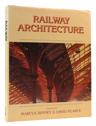 Item #170969 RAILWAY ARCHITECTURE. Marcus Binney, David Pearce