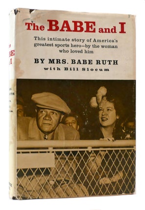 Item #171023 THE BABE AND I. Mrs. Babe Ruth
