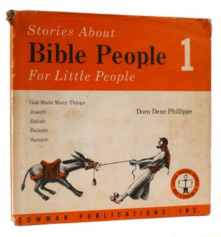 Item #171025 STORIES ABOUT BIBLE PEOPLE FOR LITTLE PEOPLE 1. Dora Dene Phillippe