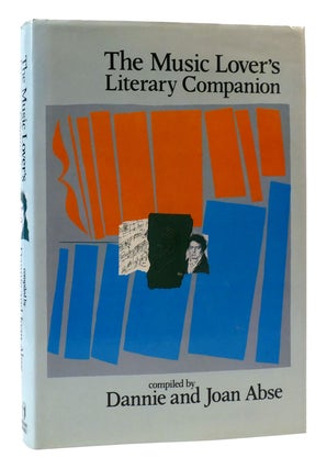 Item #171063 THE MUSIC LOVER'S LITERARY COMPANION. Dannie Abse, Joan Abse