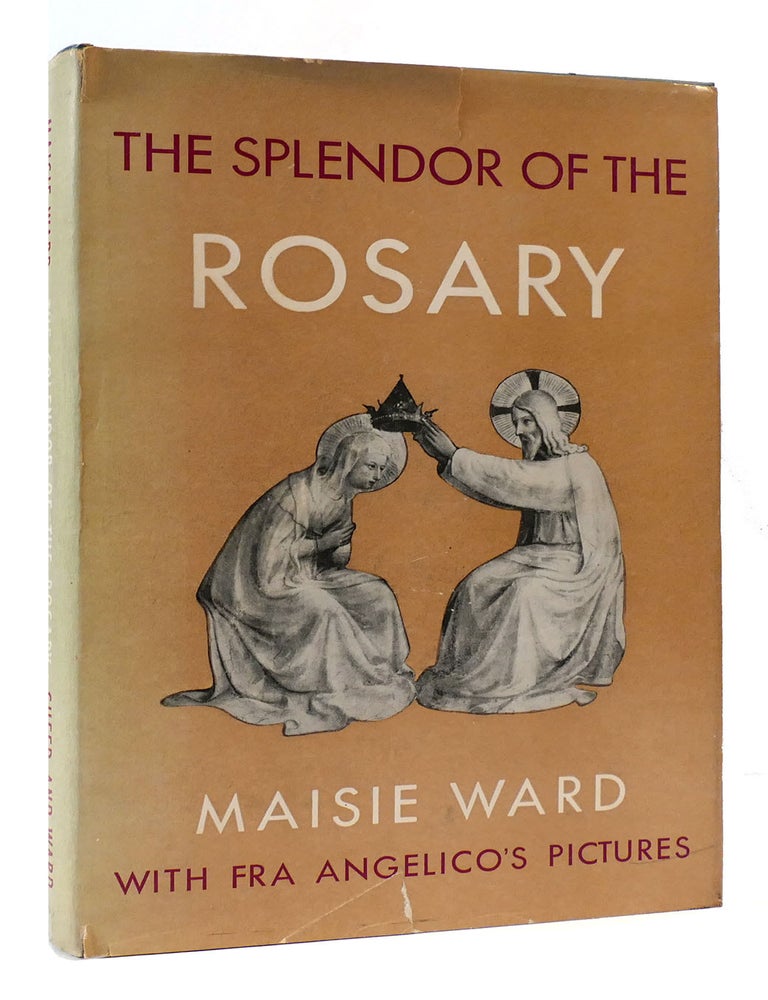 Item #171066 THE SPLENDOR OF THE ROSARY. Maisie Ward.