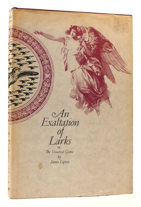 Item #171133 AN EXALTATION OF LARKS, James Lipton