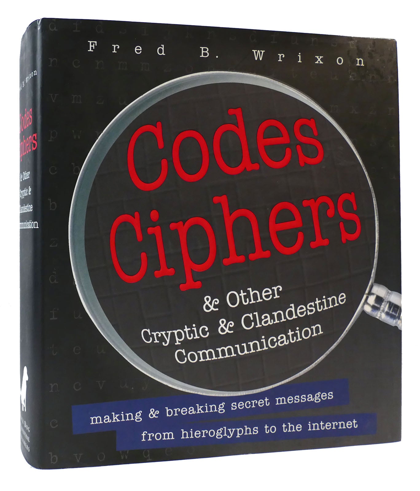 CODES, CIPHERS AND OTHER CRYPTIC AND CLANDESTINE COMMUNICATION | Fred B ...