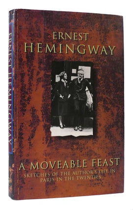 Item #171354 A MOVEABLE FEAST. Ernest Hemingway