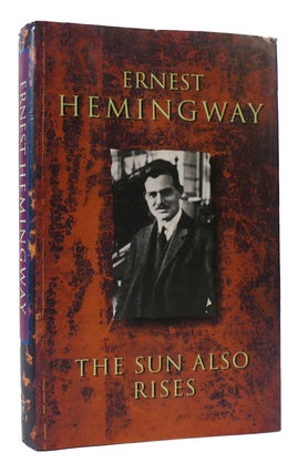 Item #171355 THE SUN ALSO RISES. Ernest Hemingway