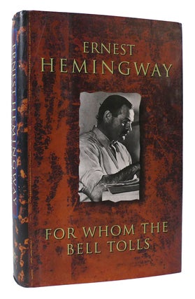 Item #171357 FOR WHOM THE BELL TOLLS. Ernest Hemingway