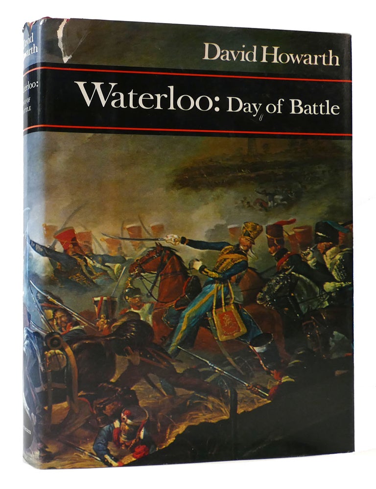 WATERLOO : Day of Battle | David Howarth | First American Edition ...