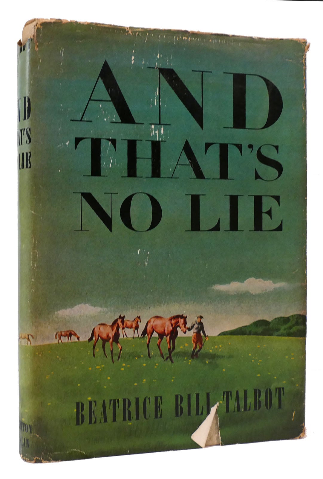 AND THAT S NO LIE Beatrice Bill Talbot First Edition First