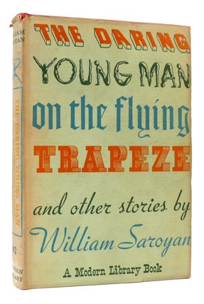 Item #171523 THE DARING YOUNG MAN ON THE FLYING TRAPEZE AND OTHER STORIES Modern Library. William...
