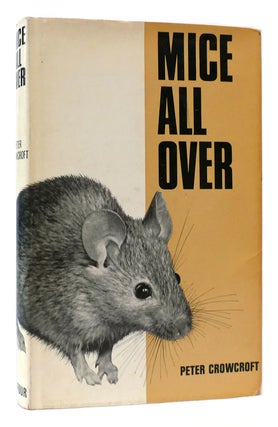 MICE ALL OVER. Peter Crowcroft.