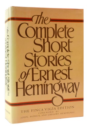 Item #171554 THE COMPLETE SHORT STORIES OF ERNEST HEMINGWAY Finca Vigia Edition. Ernest Hemingway