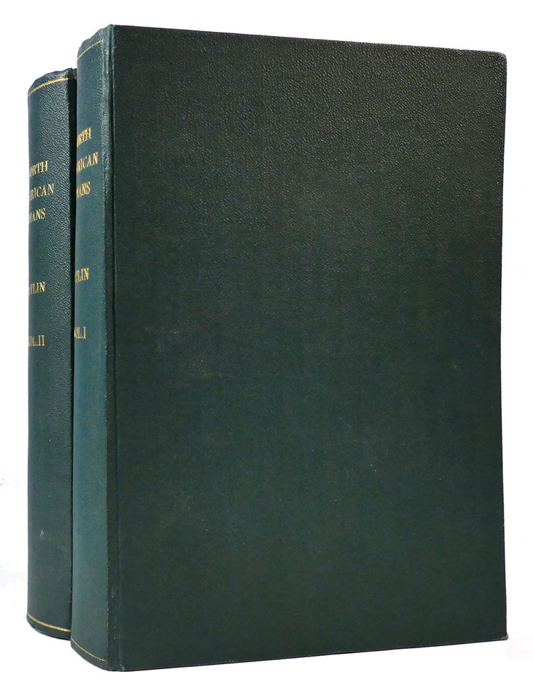 Item #171641 LETTERS AND NOTES ON THE MANNERS, CUSTOMS, AND CONDITIONS OF NORTH AMERICAN INDIANS; In 2 Volumes. George Catlin.