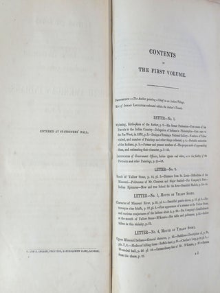 LETTERS AND NOTES ON THE MANNERS, CUSTOMS, AND CONDITIONS OF NORTH AMERICAN INDIANS; In 2 Volumes