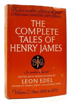 Item #171701 THE COMPLETE TALES OF HENRY JAMES VOLUME 2 From 1868 to 1872. Leon Edel Henry James