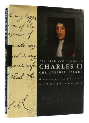 Item #171966 THE LIFE AND TIMES OF CHARLES II. Christopher Falkus, Antonia Fraser