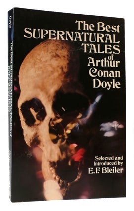 Item #171991 THE BEST SUPERNATURAL TALES OF ARTHUR CONAN DOYLE. Arthur Conan Doyle