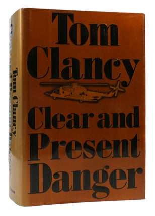 Item #172027 CLEAR AND PRESENT DANGER. Tom Clancy