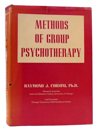 METHODS OF GROUP PSYCHOTHERAPY. Raymond J. Corsini.