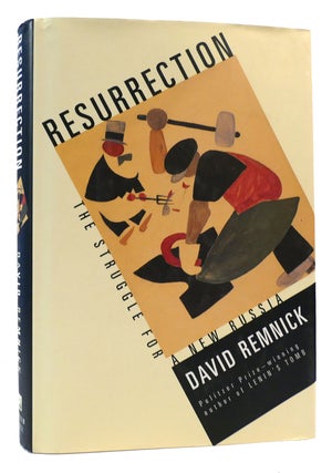 Item #172227 RESURRECTION The Struggle for a New Russia. David Remnick