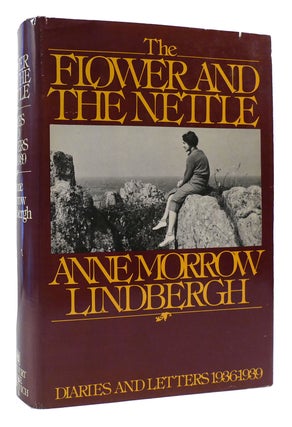 Item #172229 THE FLOWER AND THE NETTLE : ; Diaries and Letters 1936-1939. Anne Morrow Lindbergh