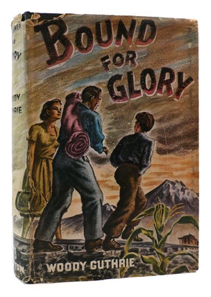 BOUND FOR GLORY. Woody Guthrie.