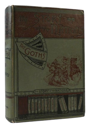 THE GOTHS Story of the Nations. Henry Bradley.