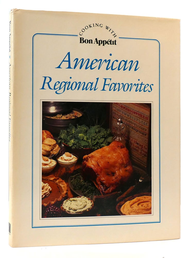 Item #172334 AMERICAN REGIONAL FAVORITES Cooking With Bon Appetit Series. Bon Appetit.