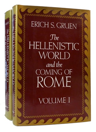 Item #172349 THE HELLENISTIC WORLD AND THE COMING OF ROME 2 VOLUME SET. Erich S. Gruen