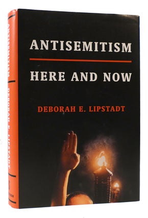 Item #172473 ANTISEMITISM Here and Now. Deborah E. Lipstadt