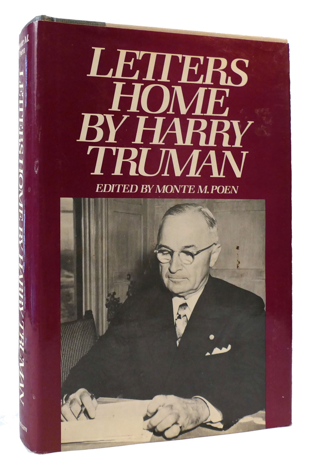 LETTERS HOME BY HARRY TRUMAN | Harry S. Truman Monte M. Poen | First ...
