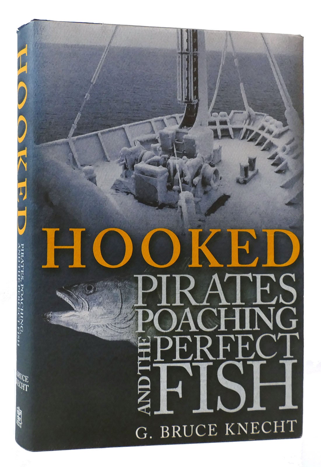 Hooked: Pirates, Poaching, and the Perfect Fish