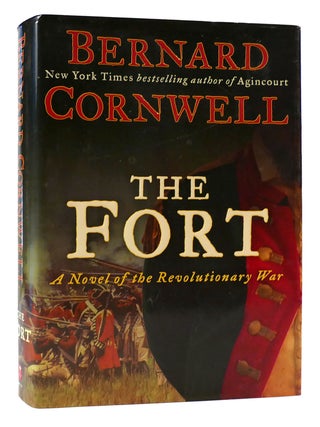 Item #172648 THE FORT A Novel of the Revolutionary War. Bernard Cornwell